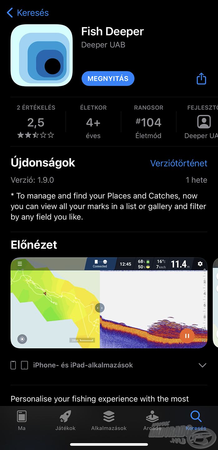 A Fish Deeper<sup>™</sup> alkalmazást természetesen ingyenesen és könnyedén le lehet tölteni, akár a Play áruházból, akár az App Store-ból