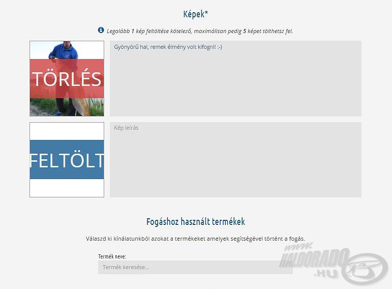 A bejegyzésekhez minimum 1 kép feltöltése kötelező, de lehetőség van akár 5 fotót is csatolni és néhány szóval, mondattal kiegészíteni