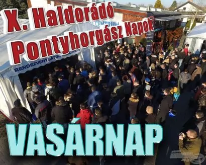 X. Jubileumi Haldorádó Pontyhorgász Napok 3. nap beszámló