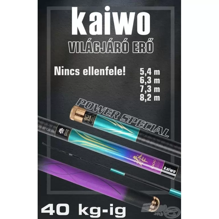 KAIWO Világjáró erő - 6,3 m XP - extra erős spiccbot maximum 40 kg-os halakig / 1